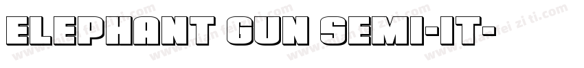 Elephant Gun Semi-It字体转换